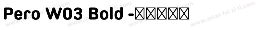 Pero W03 Bold 字体转换